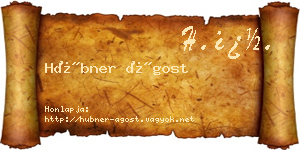 Hübner Ágost névjegykártya